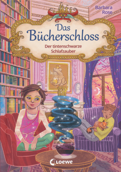 Barbara Rose: Der tintenschwarze Schlafzauber - Das Bücherschloss Band 5
