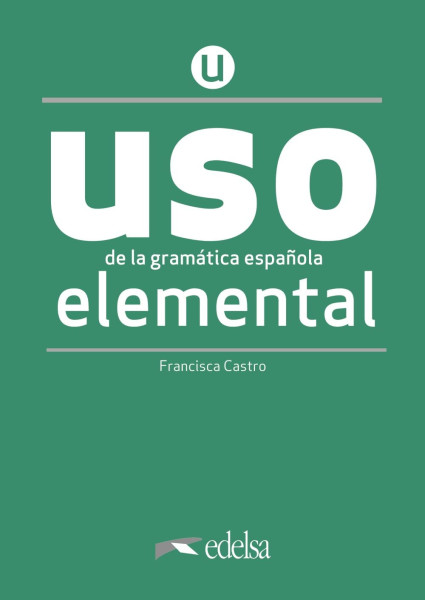 USO de la gramática espanola elemental