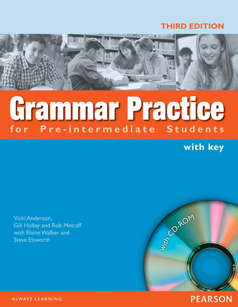 Grammar Practice for Pre-Intermediate Students with Key and CD-ROM