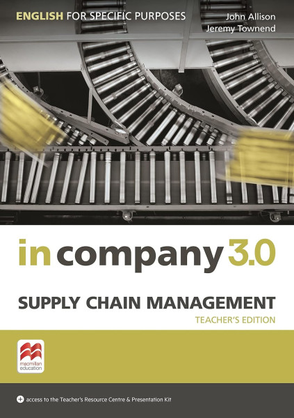 In Company 3.0 Supply Chain Management Teacher's Edition
