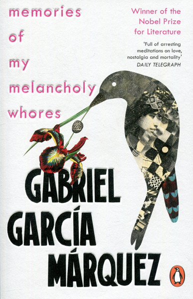 Gabriel Garcia Márquez: Memories of My Melancholy Whores