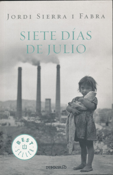 Jordi Sierra I Fabra: Siete días de julio