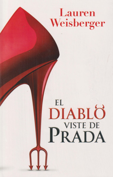 Lauren Weisberger: El diablo viste de Prada