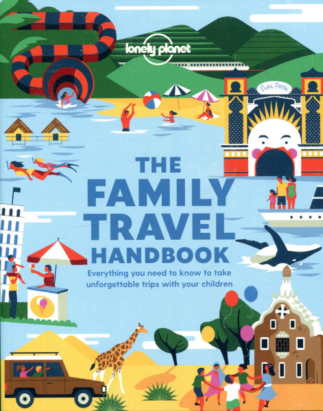 Lonely Planet - The Family Travel Handbook