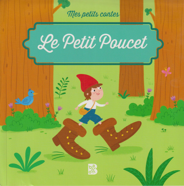 Mes petits contes - Le petit Poucet