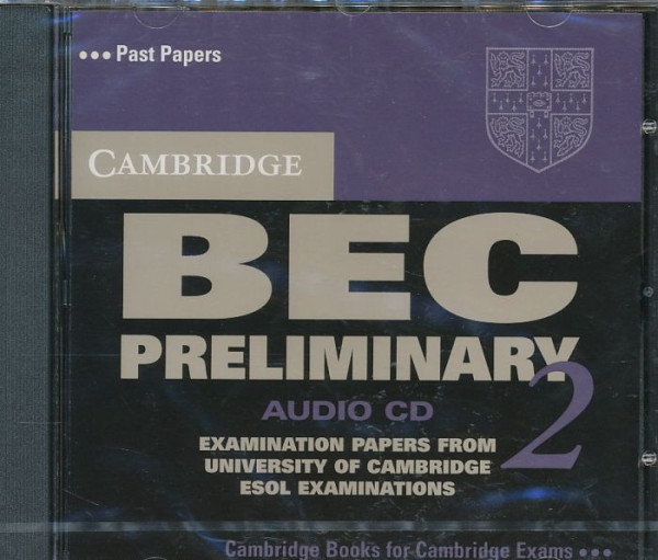 Cambridge BEC Preliminary 2 Official Examination Past Papers Audio CD