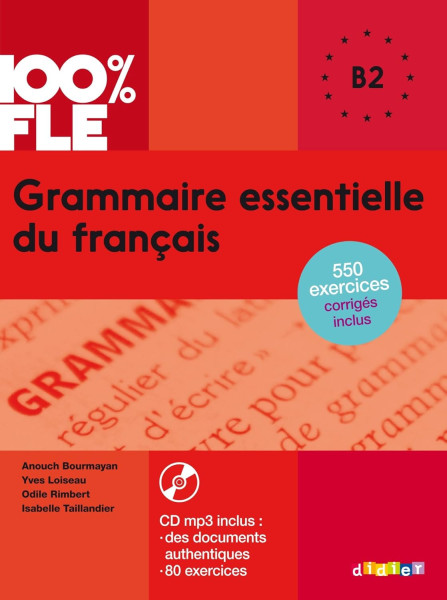 100% FLE - Grammaire essentielle du français niv. B2 - Livre + CD