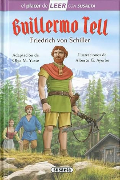 Guillermo Tell (El placer de LEER con Susaeta - nivel 4)