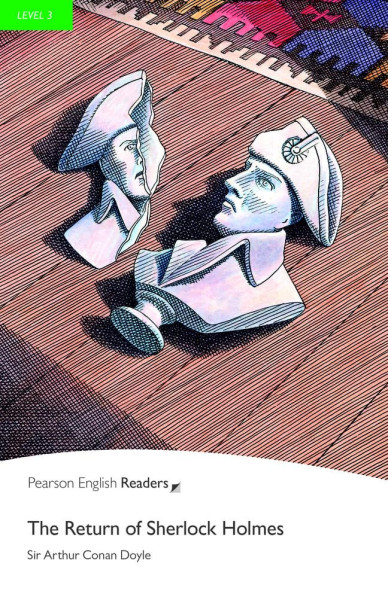 The Return of Sherlock Holmes - Penguin Readers Level 3