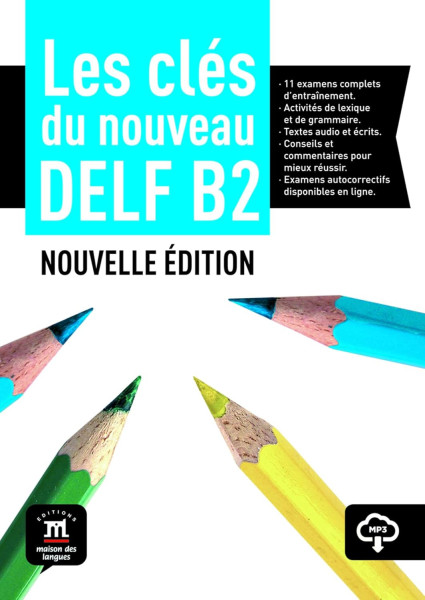 Les clés du nouveau DELF B2 Nouvelle éd Livre de l'éleve