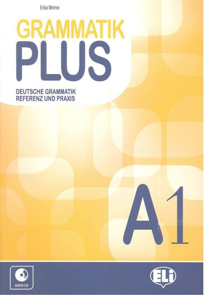 Grammatik plus A1 mit Audio CD: Deutsche Grammatik Referenz und Praxis