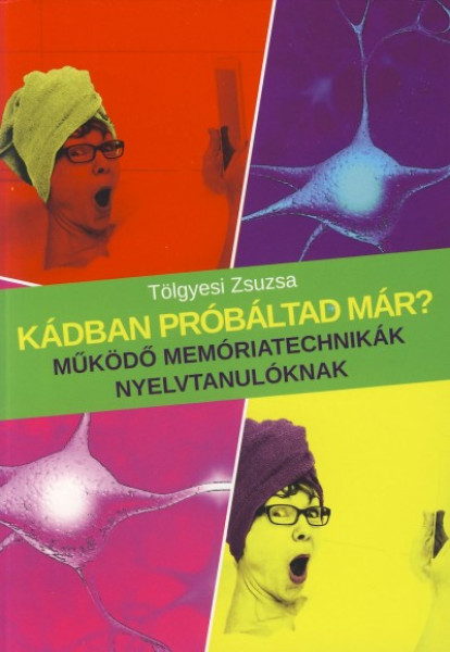 Kádban próbáltad már? Működő memóriatechnikák nyelvtanulóknak
