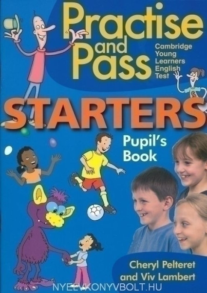 Practise and Pass Starters Pupil's Book
