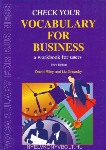 Check Your Vocabulary for Business a workbook for users - Third edition