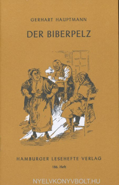 Gerhart Hauptmann: Der Biberpelz (Hamburger Lesehefte)