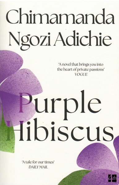 Chimamanda Ngozi Adichie: Purple Hibiscus
