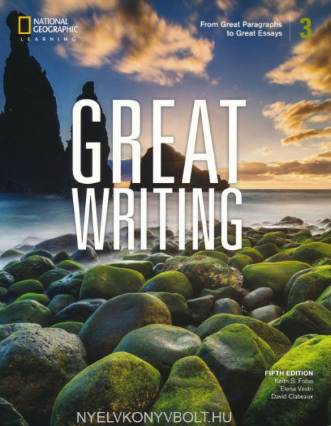 Great Writing 3.:From Great Paragraphs to Great Essays