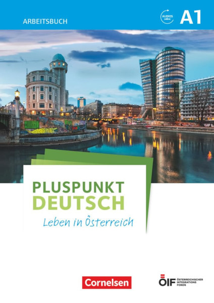 Pluspunkt Deutsch - Leben in Österreich: A1 - Arbeitsbuch mit Audio-mp3 Download und Lösungen