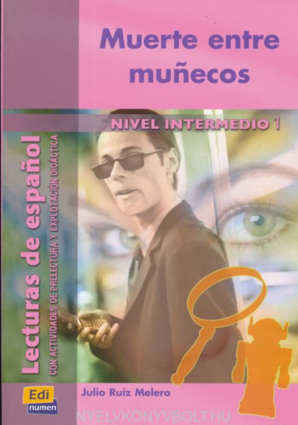 Muerte entre munecos - Lecturas de espanol Nivel Intermedio 1