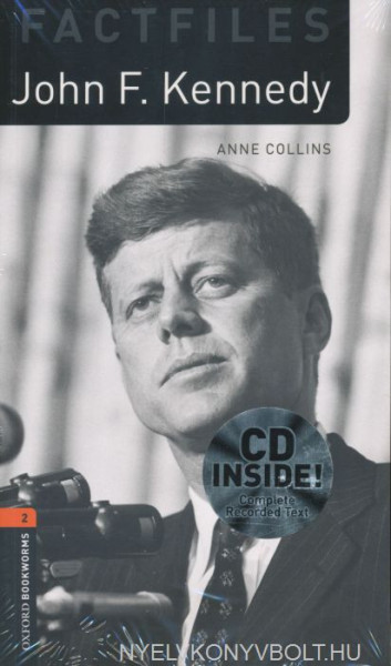 John F. Kennedy Factfiles with Audio CD - Oxford Bookworms Library Level 2