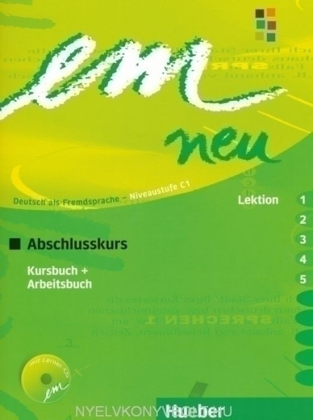 Em neu 2008 Abschlusskurs 1-5 Kursbuch + Arbeitsbuch + CD