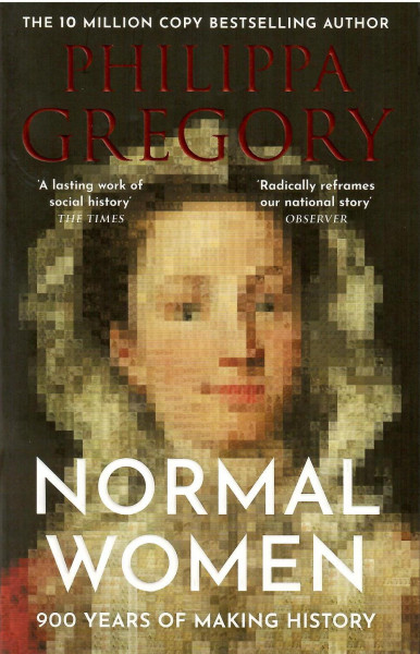 Philippa Gregory: Normal Women