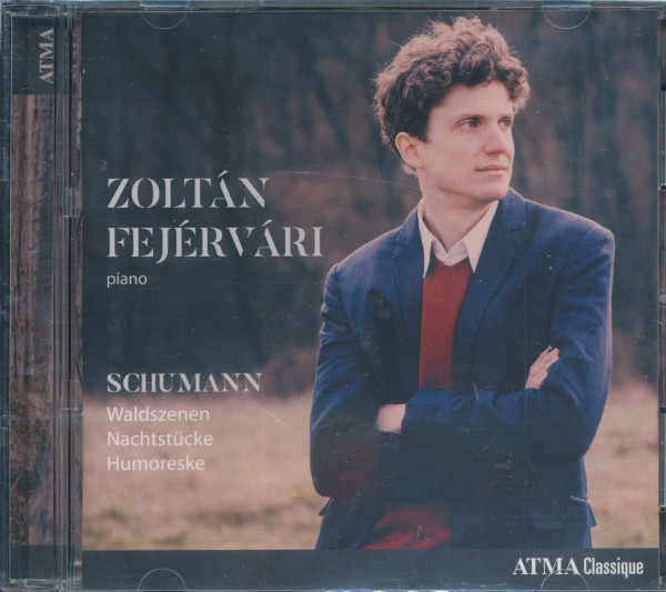 Robert Schumann: Waldszenen, Nachtstücke, Humoreske