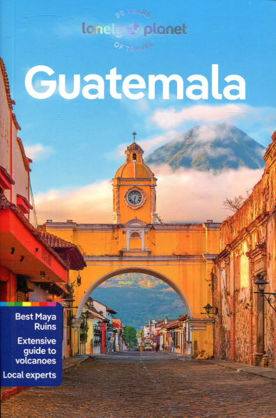 Lonely Planet - Guatemala Travel Guide (8th Edition)