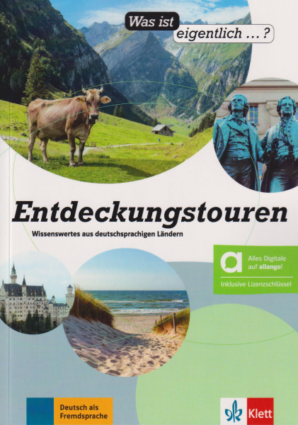 Entdeckungstouren – Hybride Ausgabe allango Wissenswertes aus deutschsprachigen Ländern Lektüre mit digitalen Extras inklusive Lizenzschlüssel allango