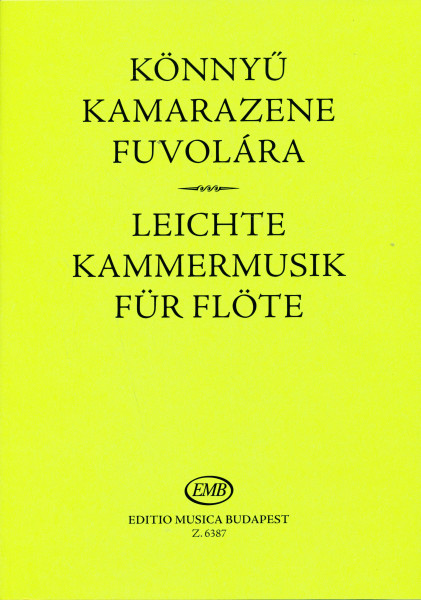 Könnyű kamarazene 1,2,3 fuvolára; fuvolára és zongorára