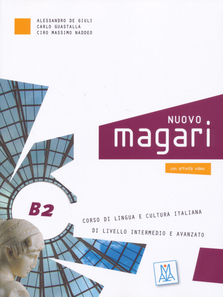 Nuovo Magari B2 - Corso di lingua e cultura italiana + online