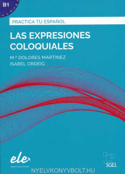 Practica tu Espanol - Las expresiones coloquiales