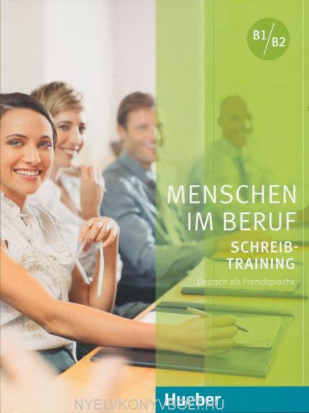 Menschen Im Beruf - Schreibtraining B1/B2