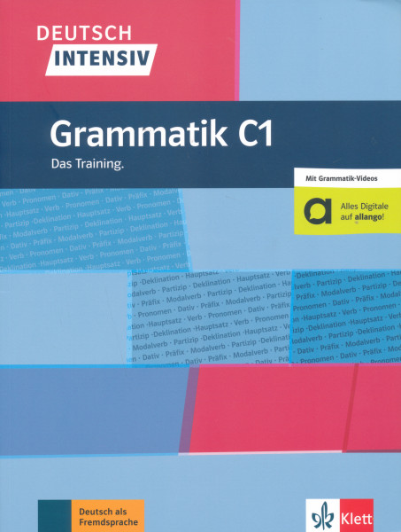 Deutsch intensiv Grammatik C1 Das Training