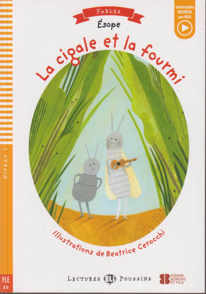 La Cigale et La Fourmi - Lectures Eli Poussins Niveau 1 (A0)