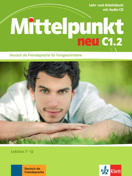 Mittelpunkt neu C1.2 Lektion 7-12 Lehr- und Arbeitsbuch mit Audio CD