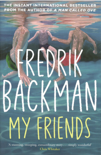 Fredrik Backman: My Friends