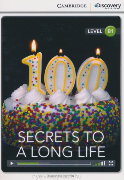 Secrets to a Long Life (Book with Online Audio) - Cambridge Discovery Readers - Level B1