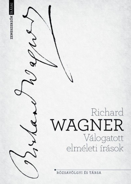 Richard Wagner: Válogatott elméleti írások