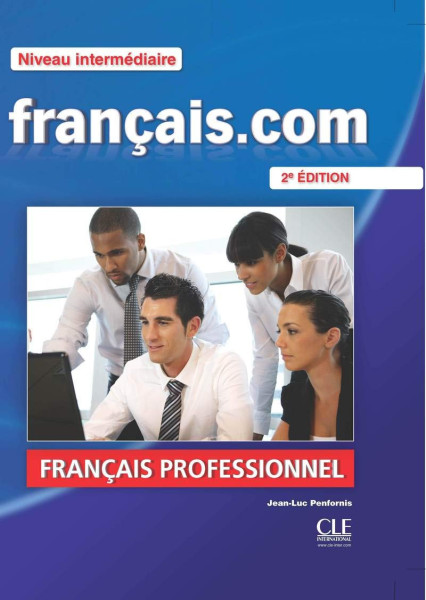 Francais.com Livre de l'éleve avec DVD-ROM Niveau intermédiaire - 2e Édition