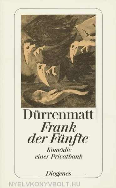 Friedrich Dürrenmatt: Frank der Fünfte