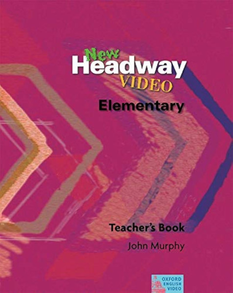 New Headway Video Elementary Teacher's Book