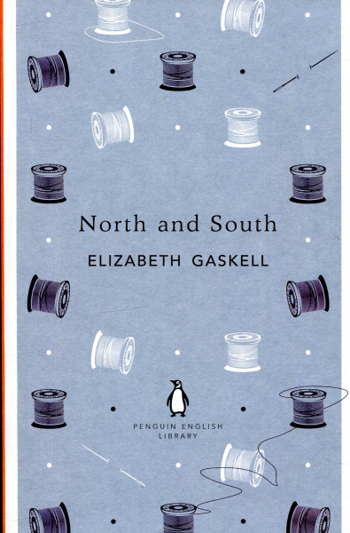 Elizabeth Gaskell: North and South (The Penguin English Library)