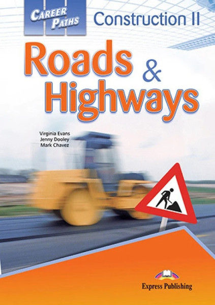 Career Paths - Construction II - Roads & Highways Student's Book with Digibooks App