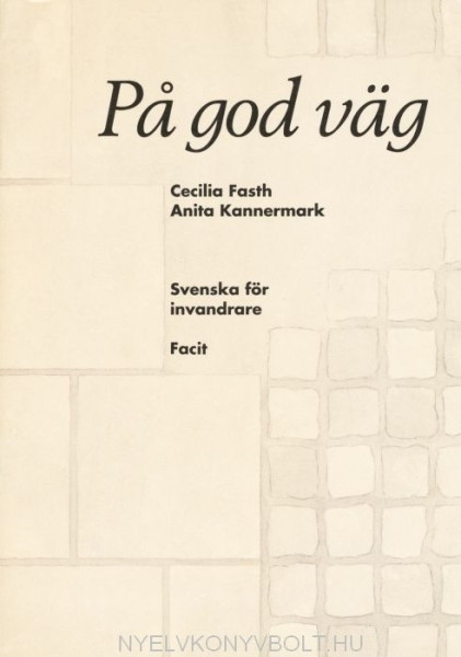 Pa god väg Facit - Svenska för invandrare