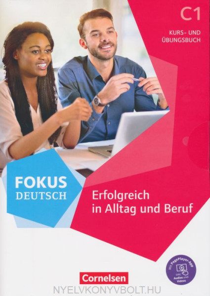 Fokus Deutsch C1 - Erfolgreich in Alltag und Beruf