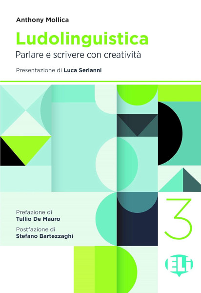 Ludolinguistica vol.3 - Parlare e scrivere con creativita
