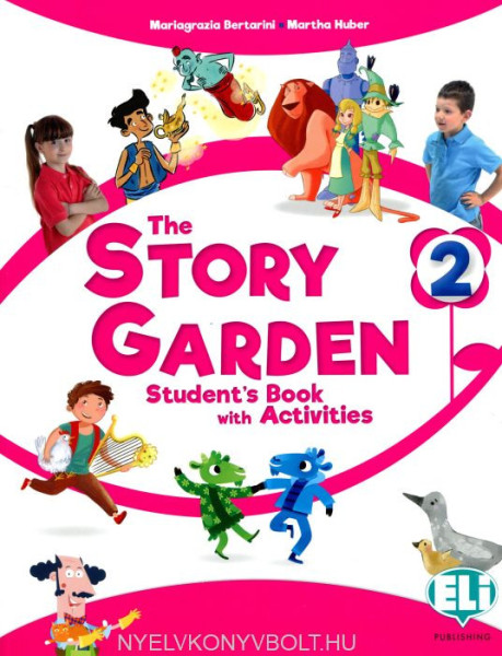 The Story Garden 2 Student's Book with Activities
