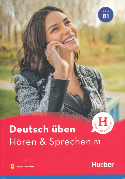 Deutsch üben - Hören & Sprechen B1 Buch mit Audios online