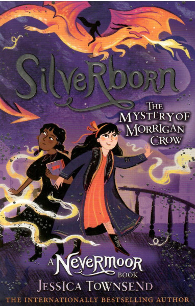 Jessica Townsend: Silverborn (Nevermoor #4)